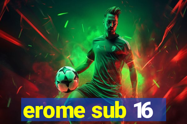 erome sub 16